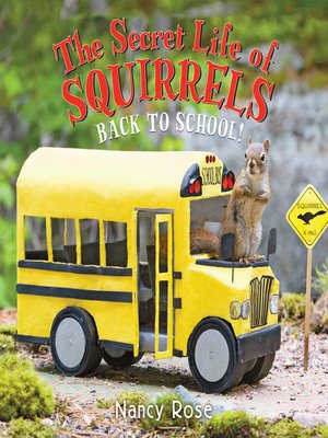 cover image of The Secret Life of Squirrels: Back to School!